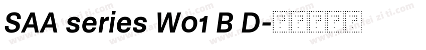 SAA series W01 B D字体转换